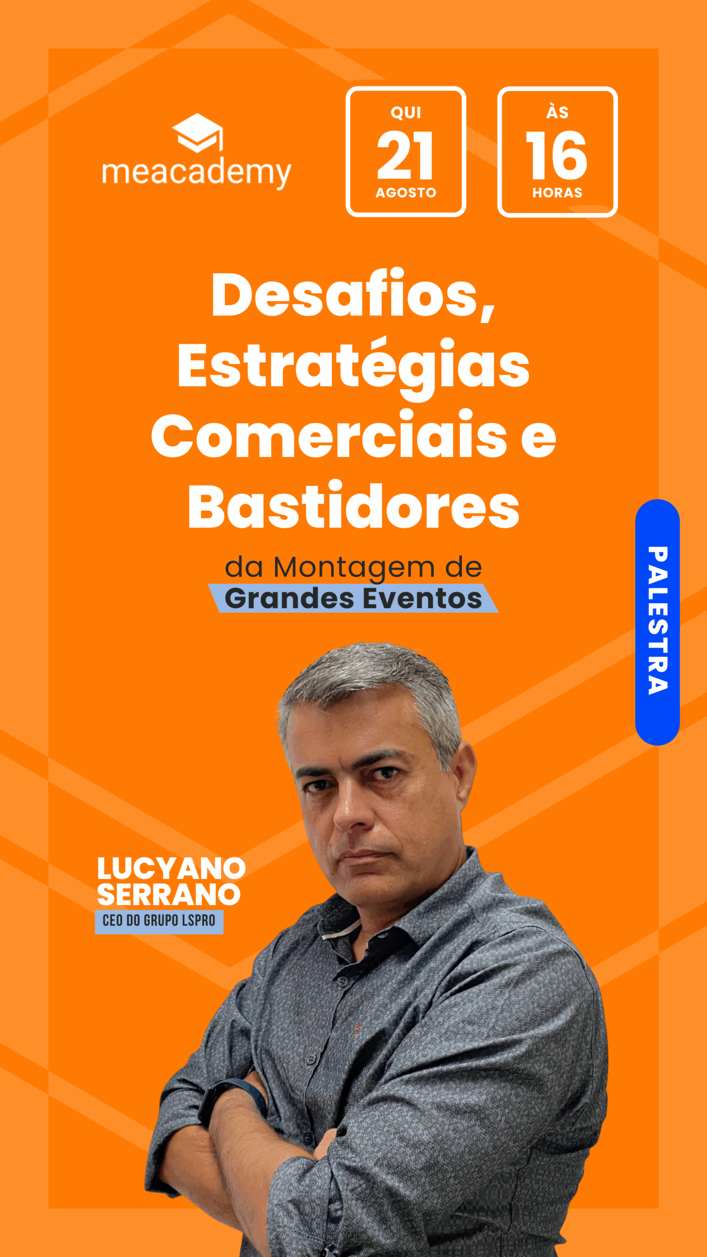 MeAcademy_STORY-Evento-Lucyano Serrano